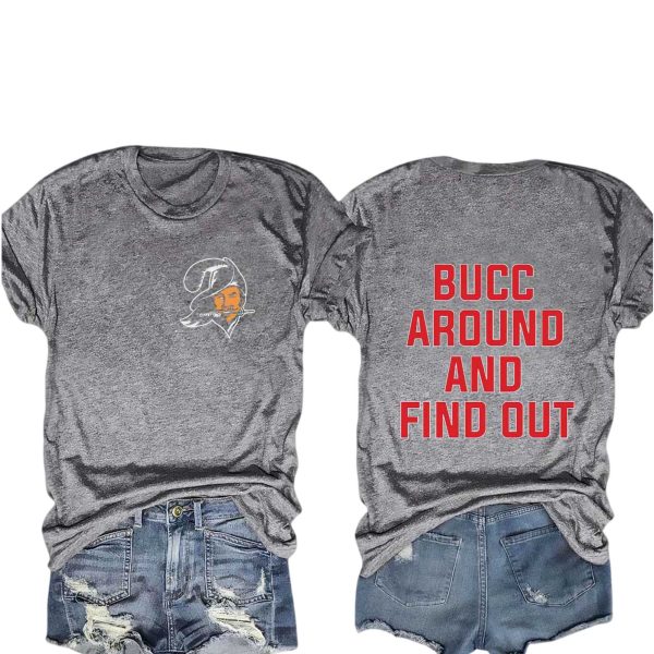 Bucc Around And Find Out T Shirt