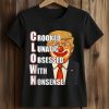 Crooked Lunatic Obsessed With Nonsense Shirt 5 Crooked Lunatic Obsessed With Nonsense Shirt