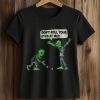 Don't Roll Your Eyes At Me Shirt