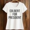 Emma Thompson Colbert For President Shirt 2