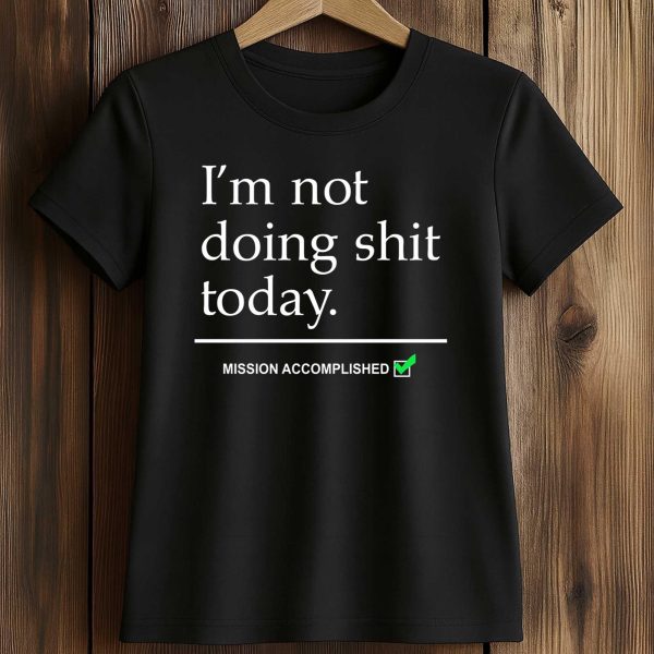 Haaland I’m Not Doing Shit Today Shirt