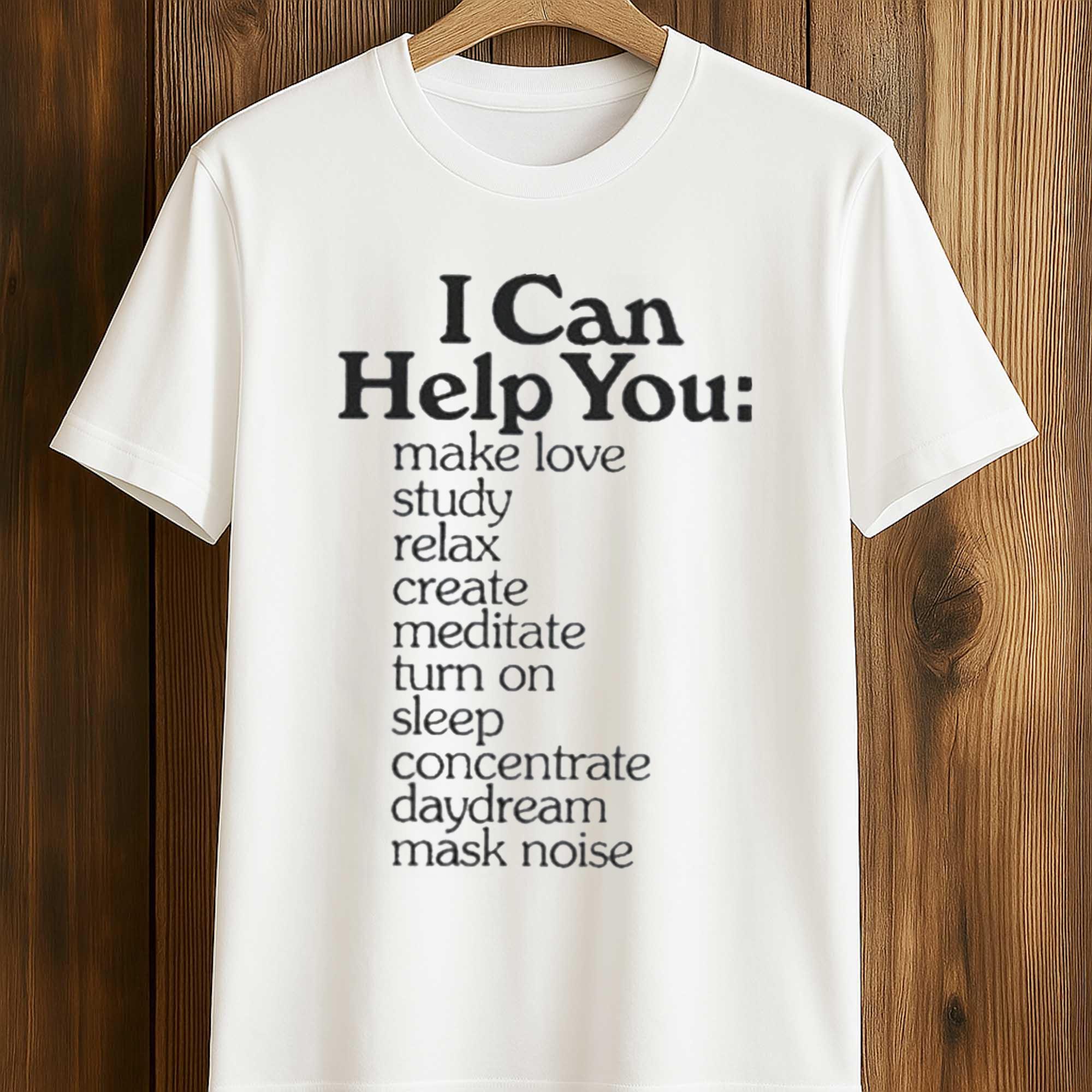 I Can Help You Shirt I Can Help You Shirt