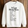 I Can Help You Shirt