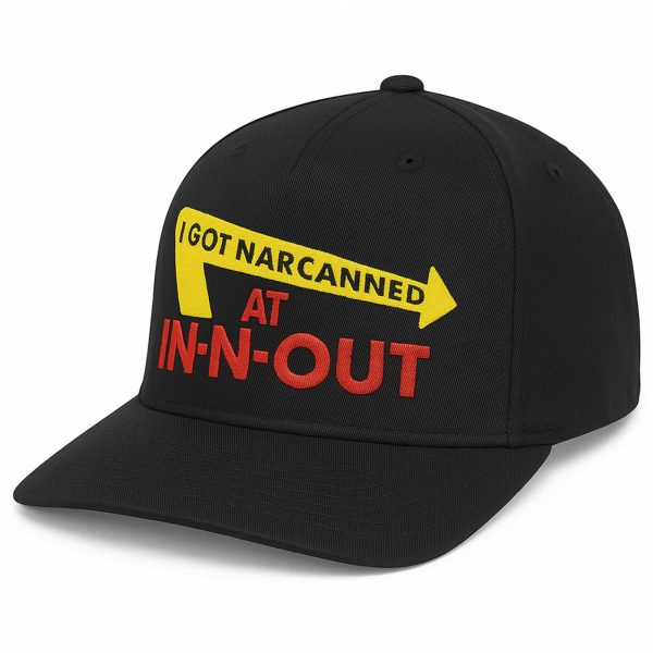 I Got Narcanned At In N Out Burger Hat