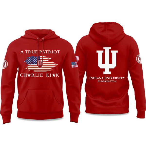 Indiana University A True Patriot Charlie Kirk 2025 Hoodie 3