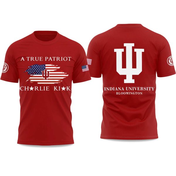 Indiana University A True Patriot Charlie Kirk 2025 T Shirt 2