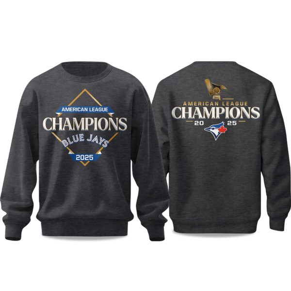 Jays American League Champions 2025 Sweatshirt 1 1