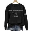 Jesus Defeated Death So You Can Live Charlie Kirk 1993 2025 Sweatshirt