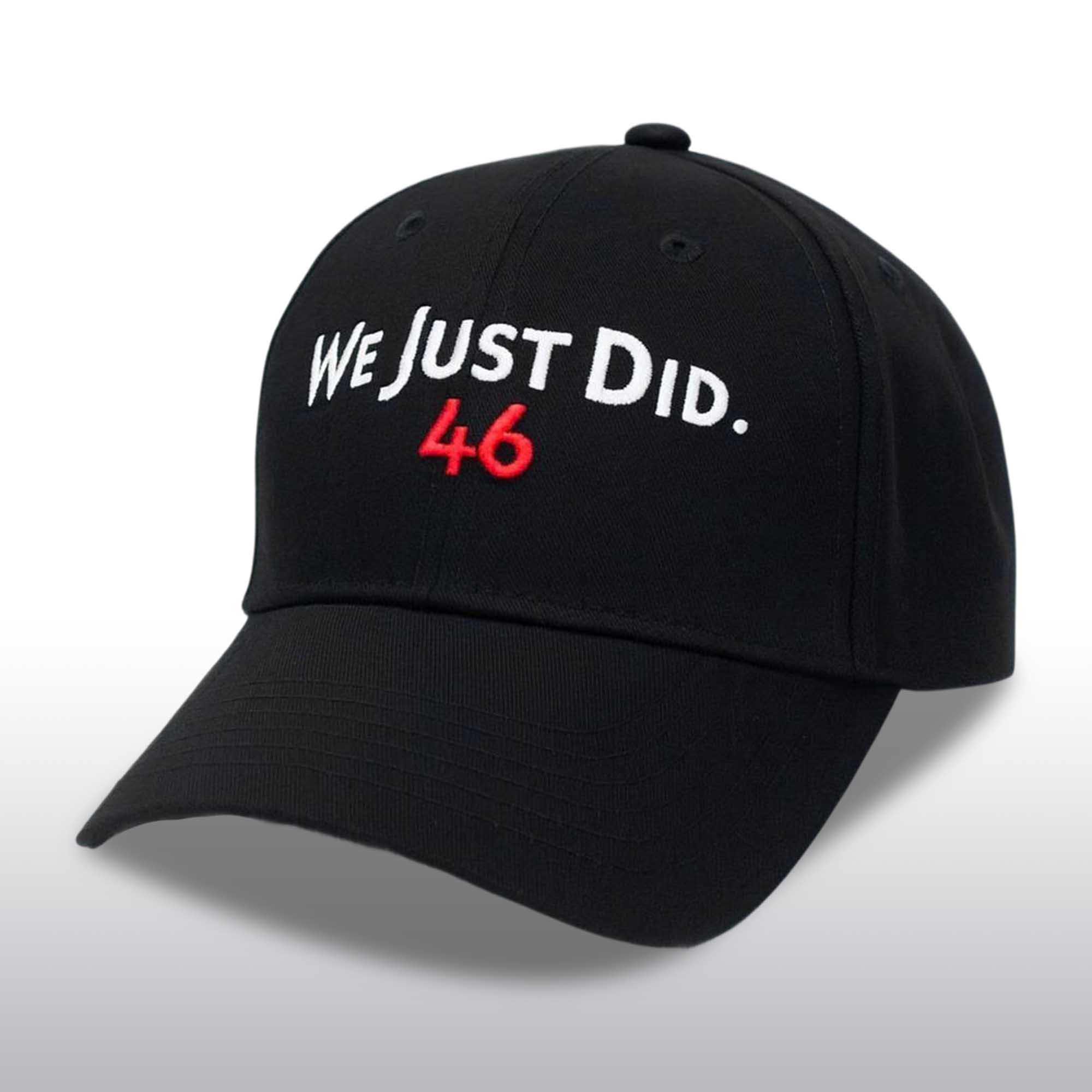 Joe Biden’s We Just Did 46 Hat 2 Joe Biden’s We Just Did 46 Hat