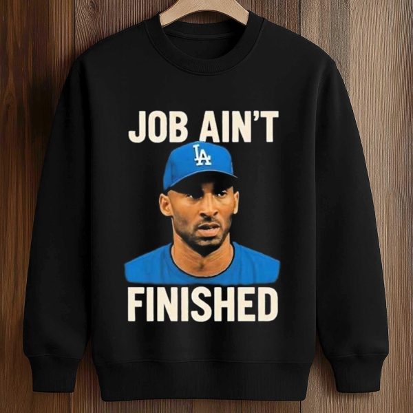Kobe Bryant Dodgers Job Ain’t Finished T shirt (3)