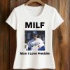 MILF Man I Love Freddie Freeman Shirt 5 MILF Man I Love Freddie Freeman Shirt
