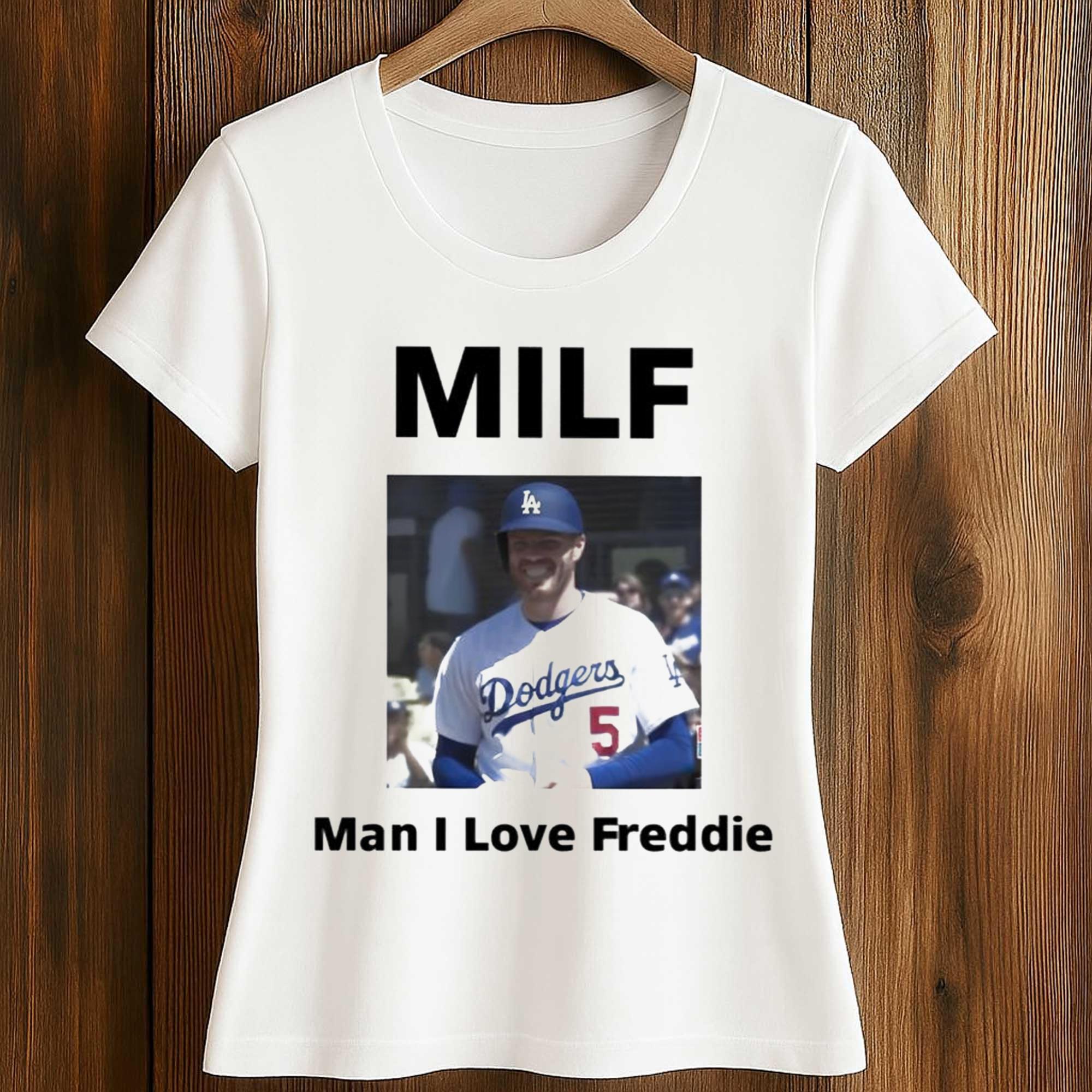 MILF Man I Love Freddie Freeman Shirt 2 MILF Man I Love Freddie Freeman Shirt