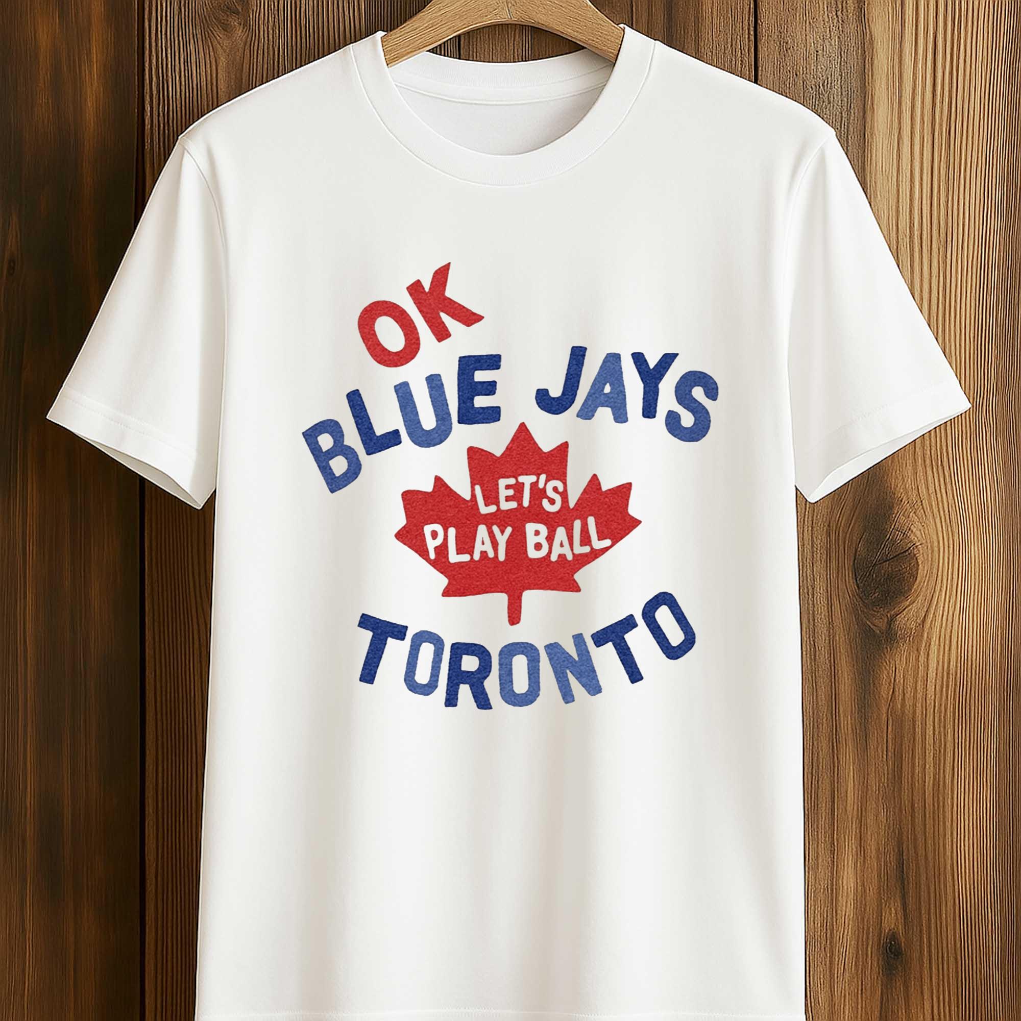 Myles Straw Ok Blue Jays Let's Play Ball Toronto Shirt 1 Myles Straw Ok Blue Jays Let's Play Ball Toronto Shirt