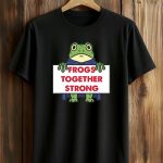 Newsom Frogs Together Strong Shirt