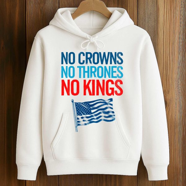 No Crowns No Thrones No Kings America Shirt