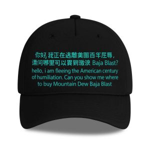 Hello, I Am Fleeing The American Century Of Humiliation Hat