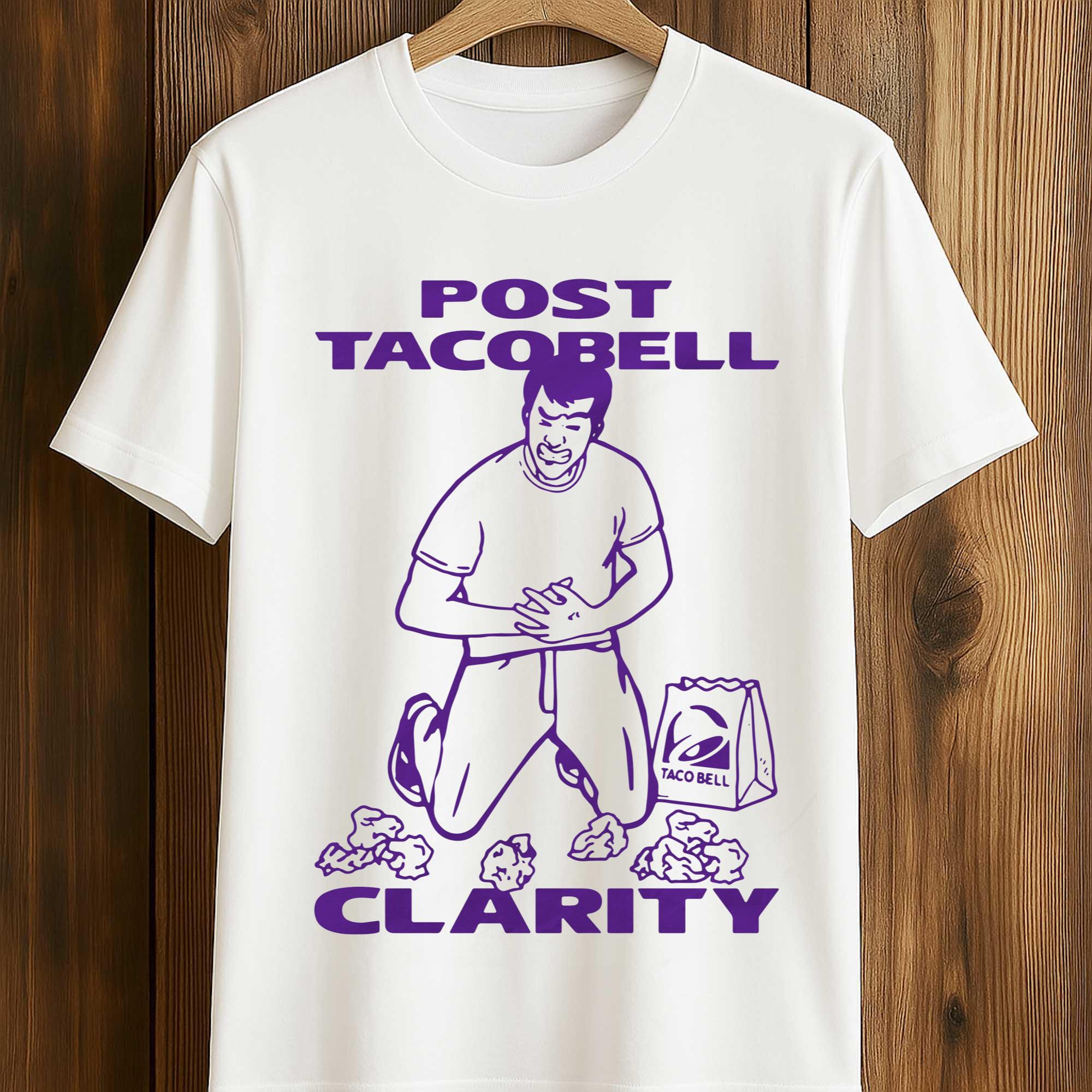 Post Taco Bell Clarity Shirt Post Taco Bell Clarity Shirt