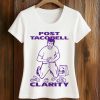 Post Taco Bell Clarity Shirt 5 Post Taco Bell Clarity Shirt