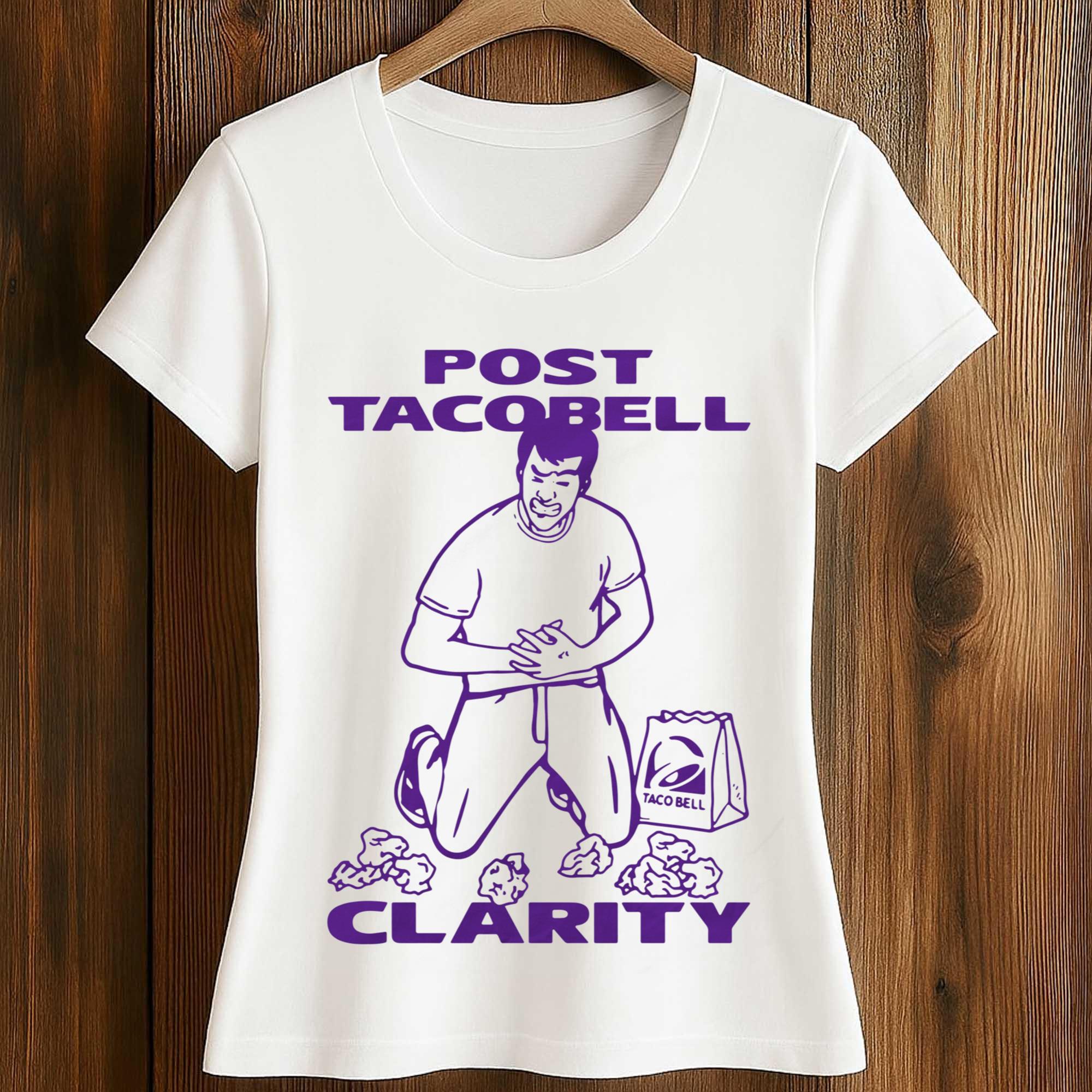 Post Taco Bell Clarity Shirt 2 Post Taco Bell Clarity Shirt