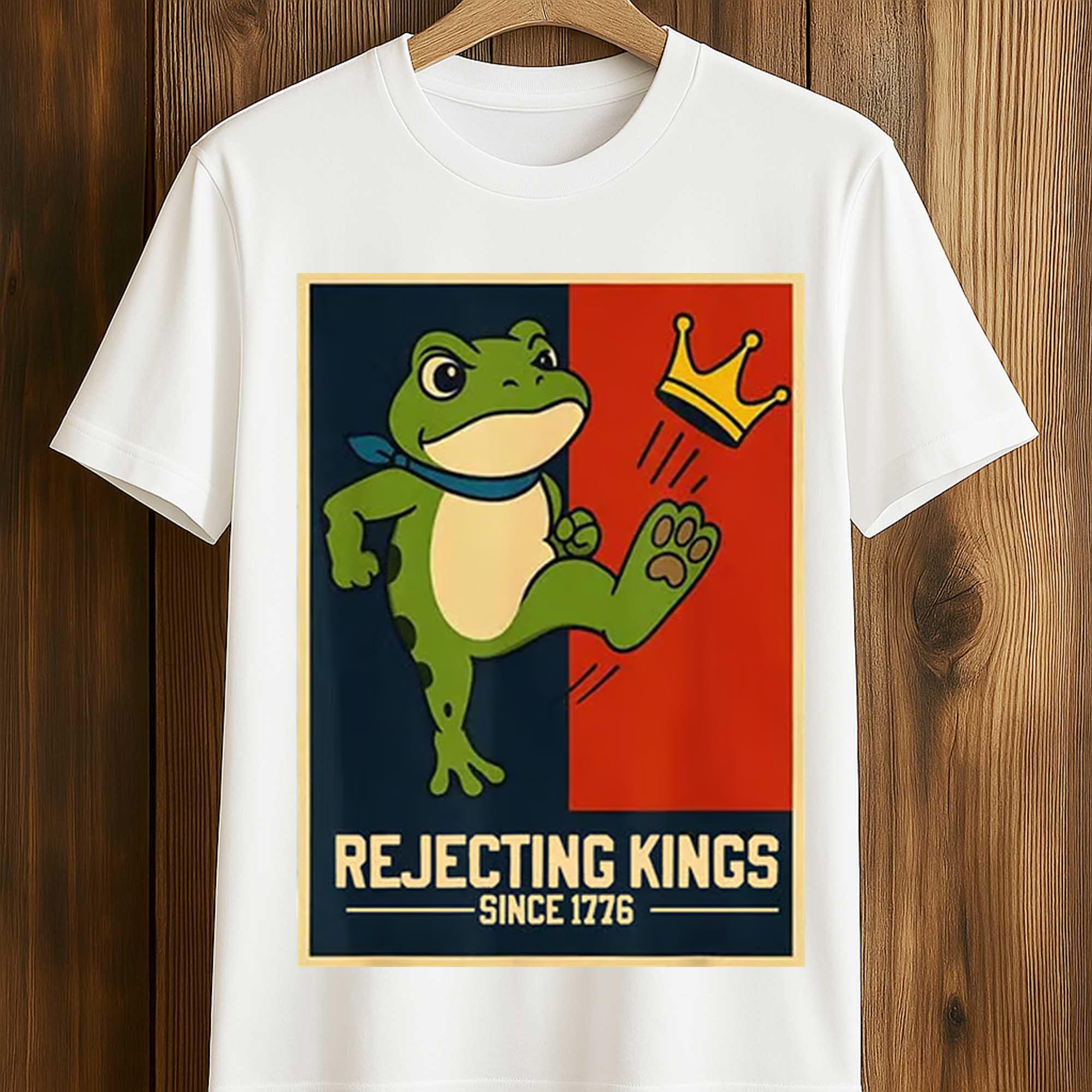 Rejecting Kings Since 1776 Portland Frog Shirt Rejecting Kings Since 1776 Portland Frog Shirt
