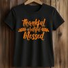 Thankful Grateful Blessed Shirt 5 Thankful Grateful Blessed Shirt