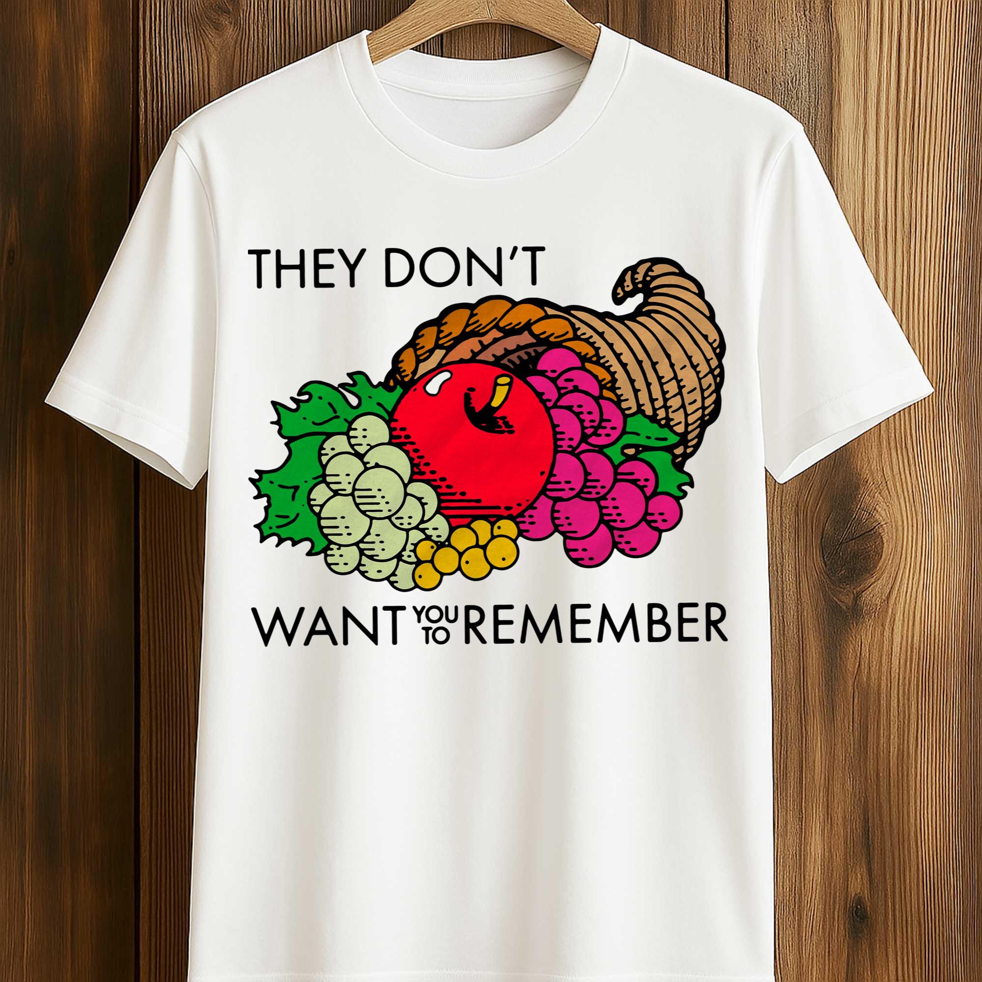 They Don't Want You To Remember Shirt They Don't Want You To Remember Shirt