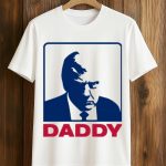 Trump Daddy Shirt