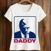 Trump Daddy Shirt