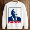 Trump Daddy Shirt
