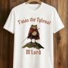 Twas The Tylenol Mlord Frog Shirt