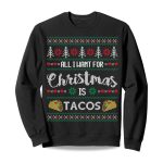 Ugly Christmas Sweater All I Want Is Tacos 2025