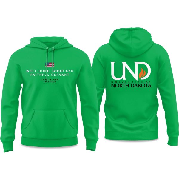 University of North Dakota Well Done Good And Faithfull Servant 2025 Hoodie 2