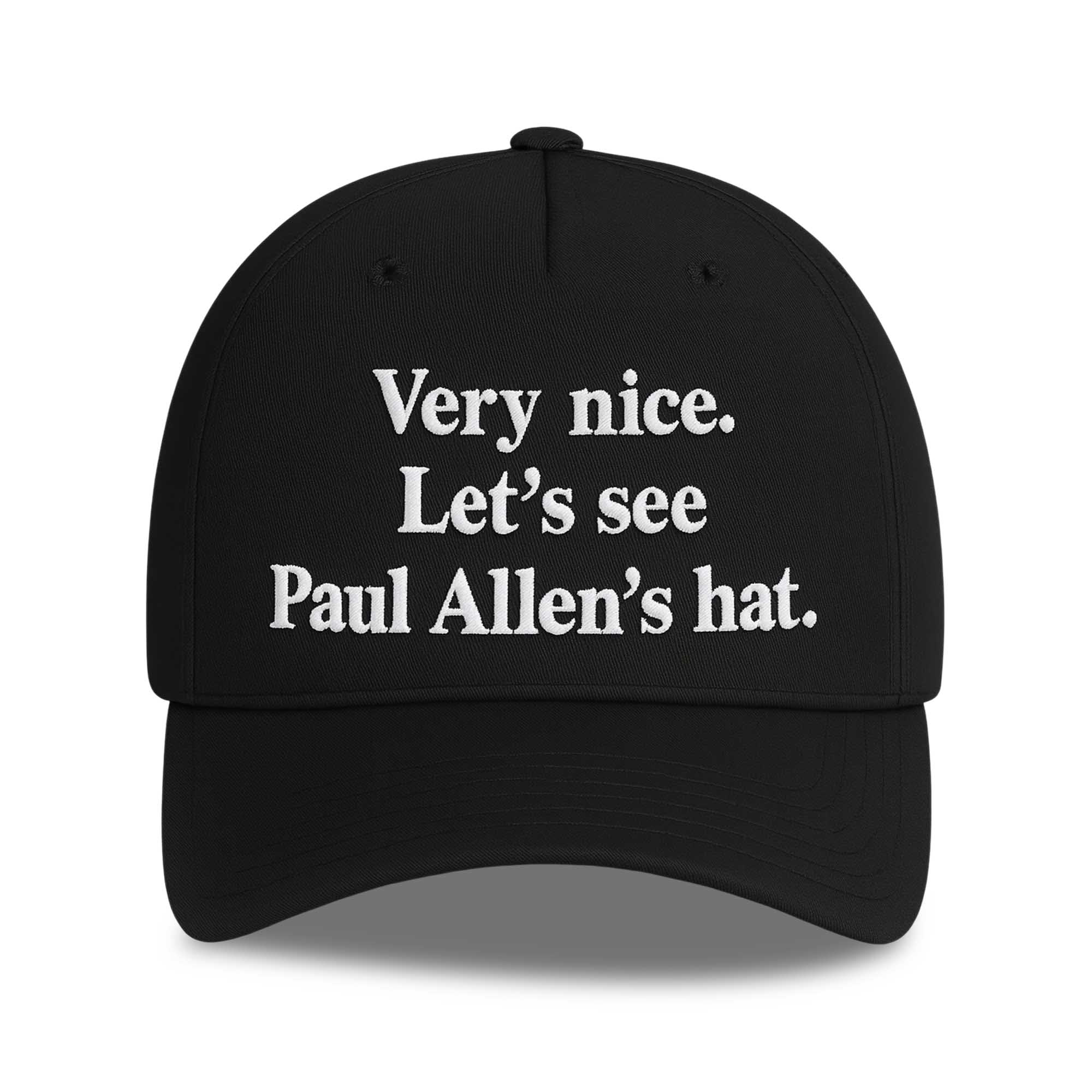 Very Nice. Let's See Paul Allen's Hat Very Nice. Let's See Paul Allen's Hat