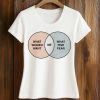 What Women Want Me What Fish Fear Shirt 2