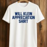 Will Klein Appreciation Shirt