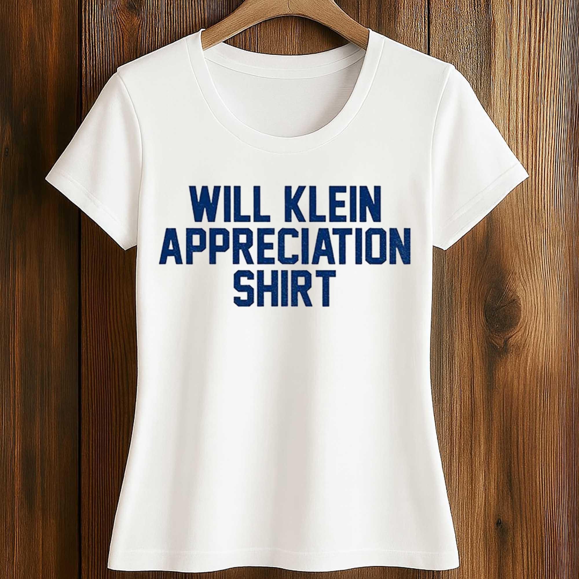 Will Klein Appreciation Shirt 2 Will Klein Appreciation Shirt 2