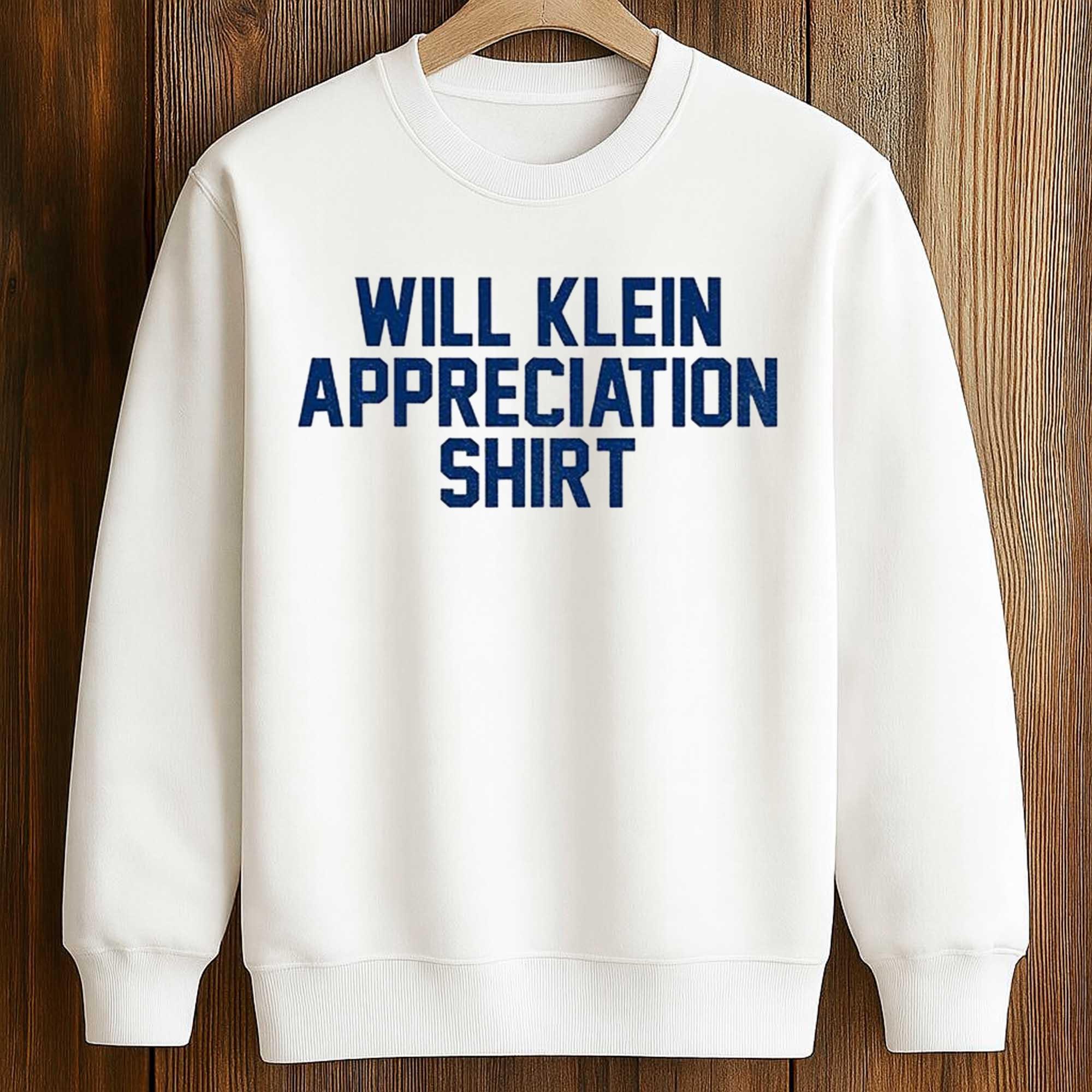 Will Klein Appreciation Shirt 3 Will Klein Appreciation Shirt 3