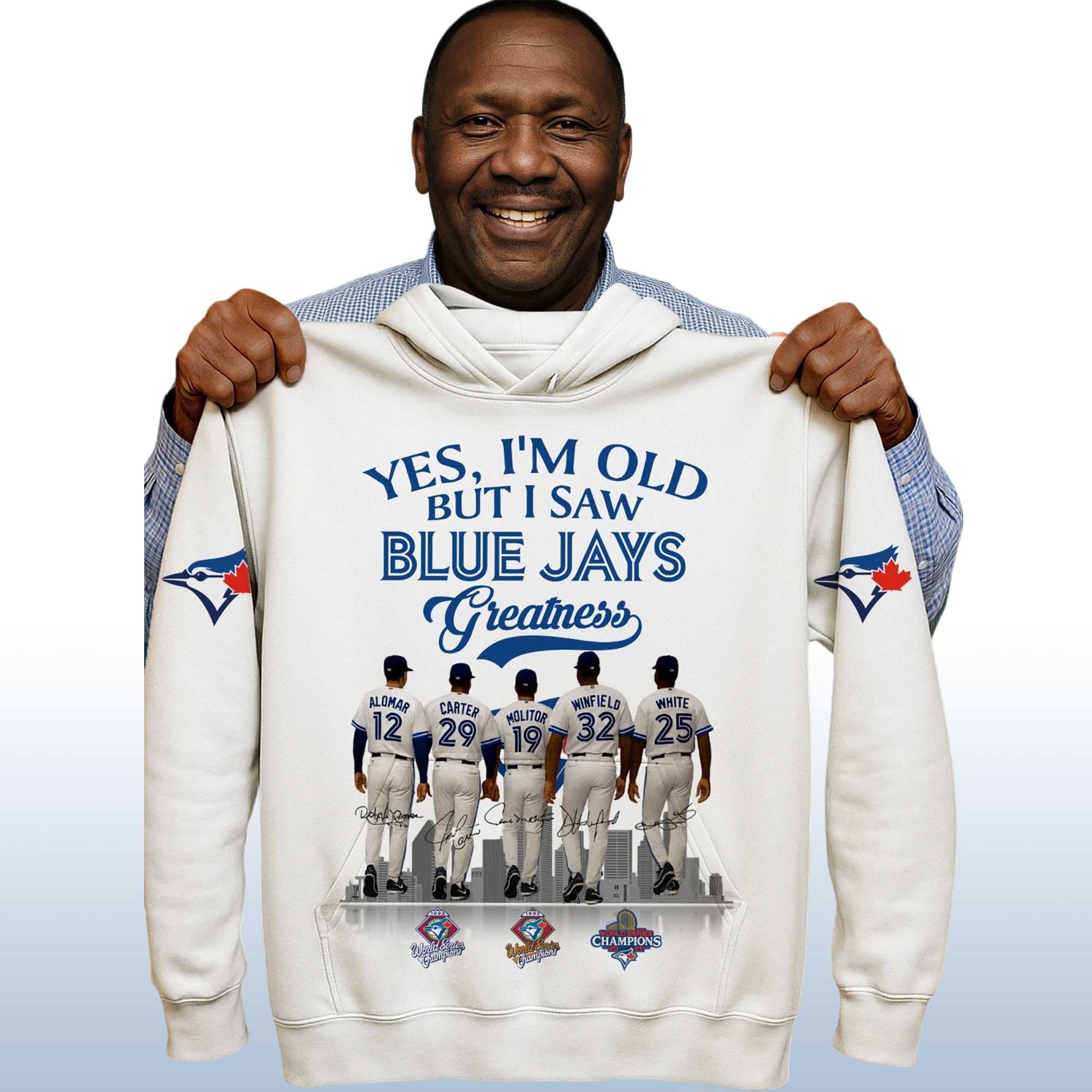 Yes, I’m Old But I Saw Blue Jays Greatness 2025 Hoodie 2 Yes, I’m Old But I Saw Blue Jays Greatness 2025 Hoodie