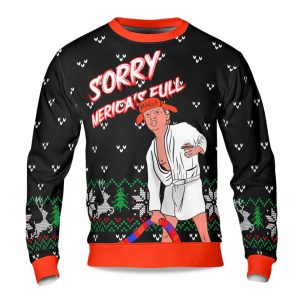 2025 Sorry Mericas Full Ugly Christmas Sweater 1