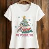 All Booked For Christmas Shirt 2