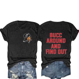 Bucc Around And Find Out T Shirt