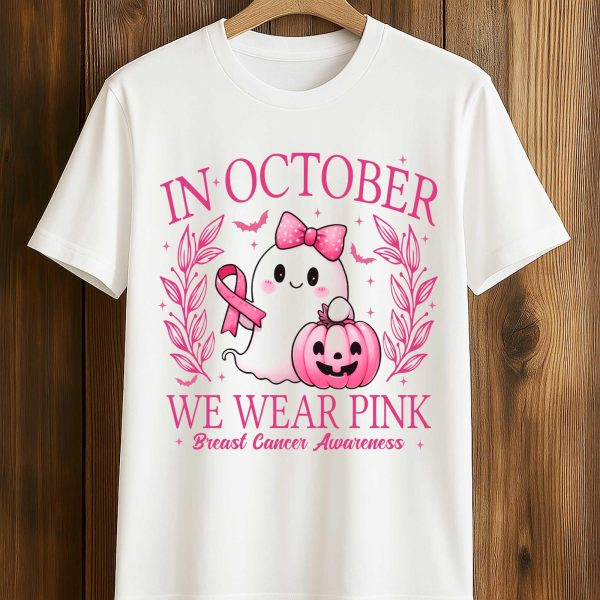 In October We Wear Pink Breast Cancer Awareness Shirt 1