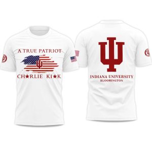 Indiana University A True Patriot Charlie Kirk 2025 T Shirt 1