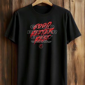 Bears Good Better Best Never Let It Rest Shirt
