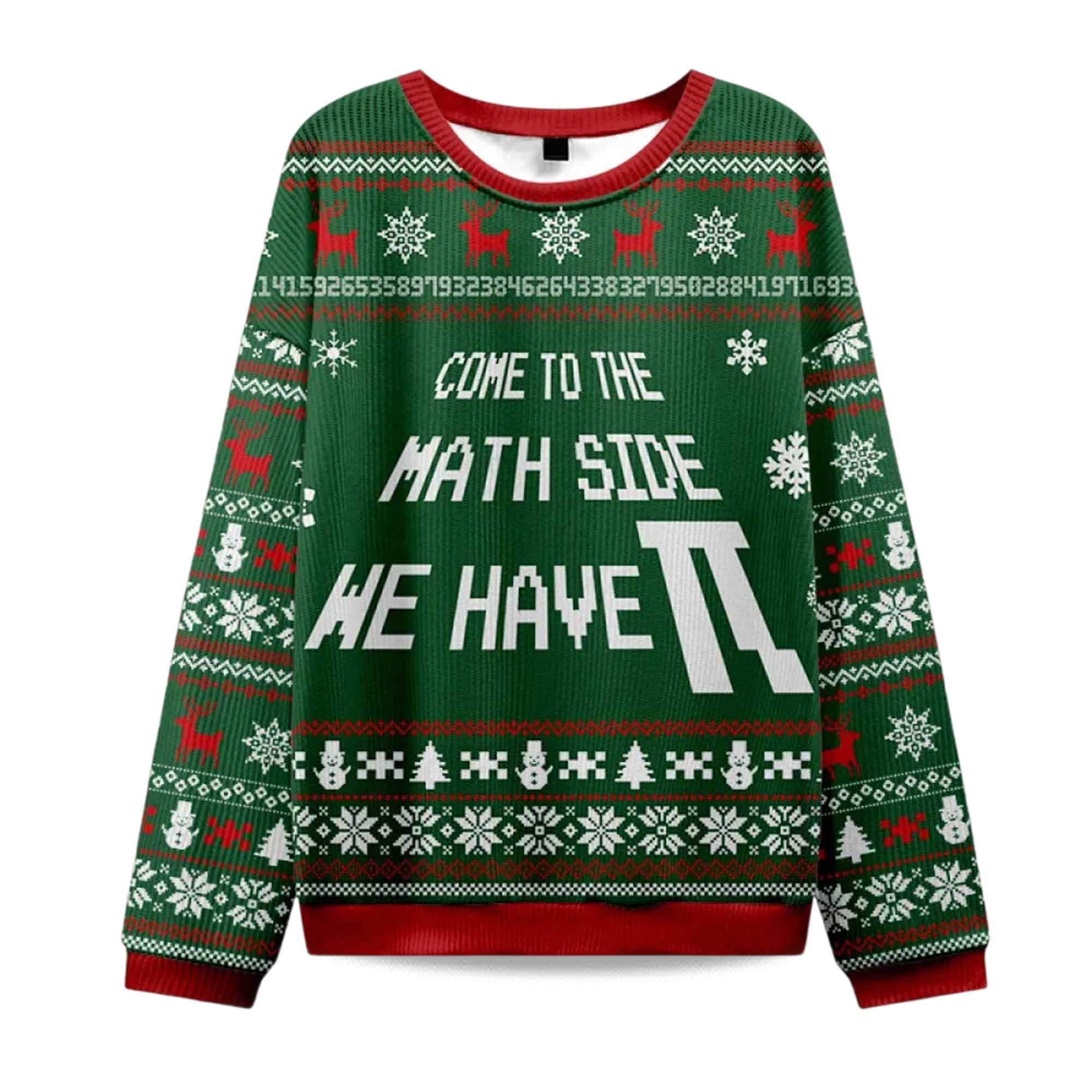 2025 Come To The Math Side We Have PI Ugly Christmas Sweater 2025 Come To The Math Side We Have PI Ugly Christmas Sweater