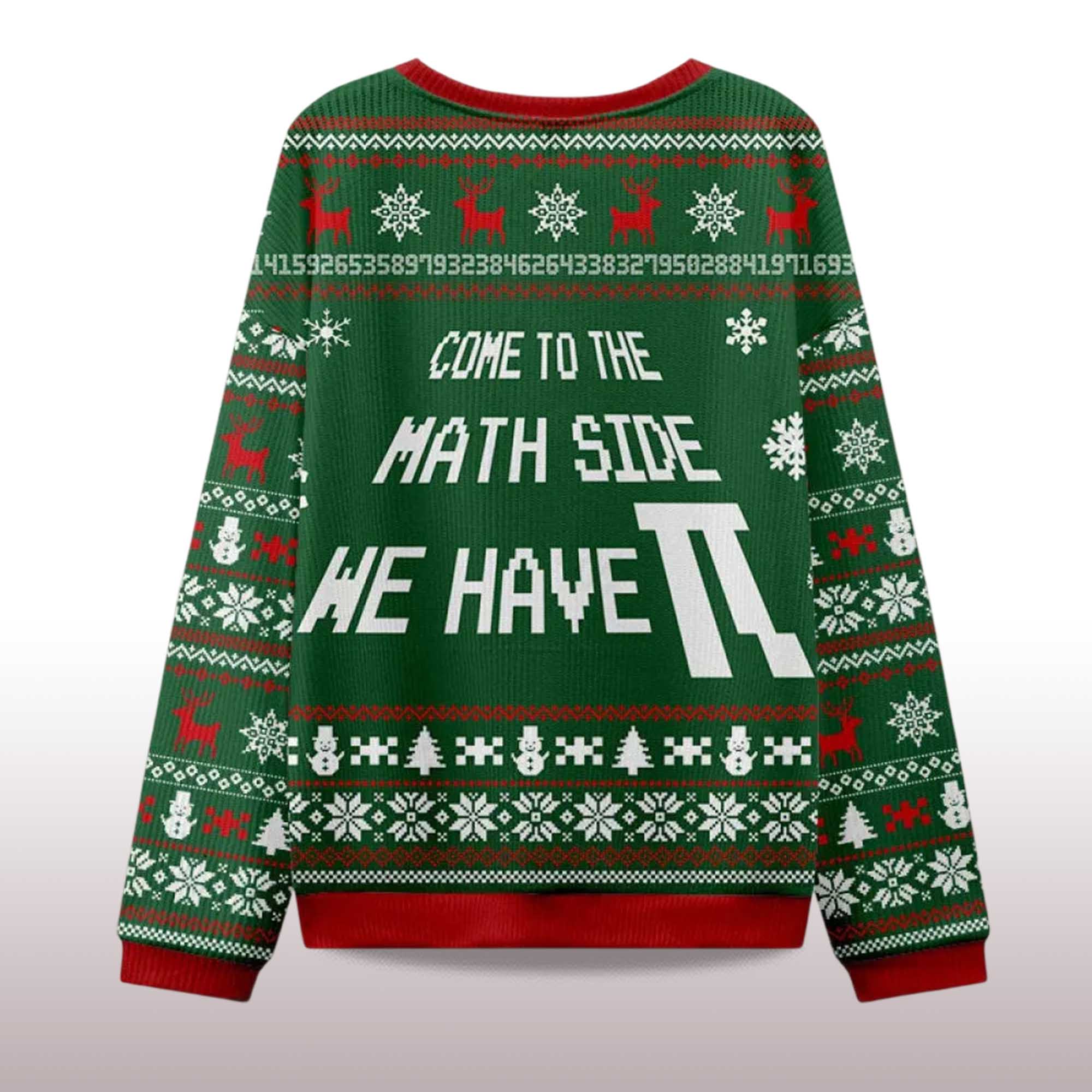 2025 Come To The Math Side We Have PI Ugly Christmas Sweater 2 2025 Come To The Math Side We Have PI Ugly Christmas Sweater 2