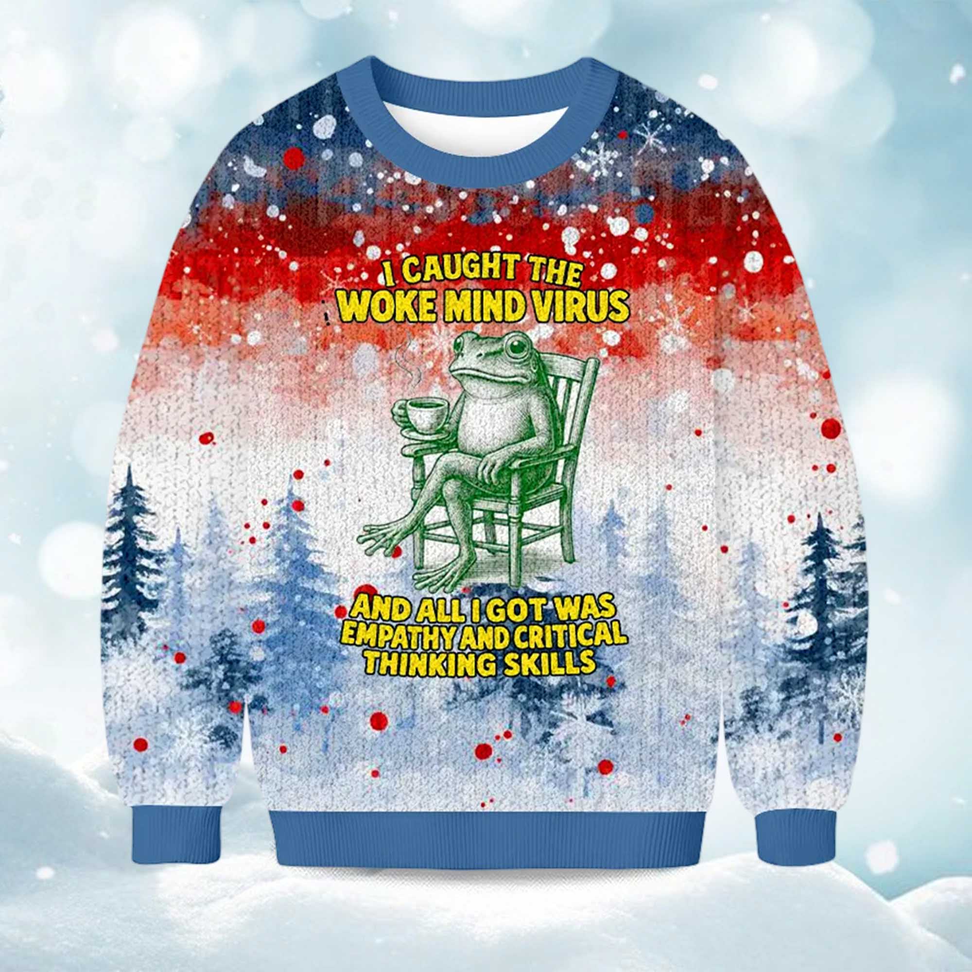 2025 I Caught The Woke Mind Virus Christmas Ugly Sweater 2025 I Caught The Woke Mind Virus Christmas Ugly Sweater
