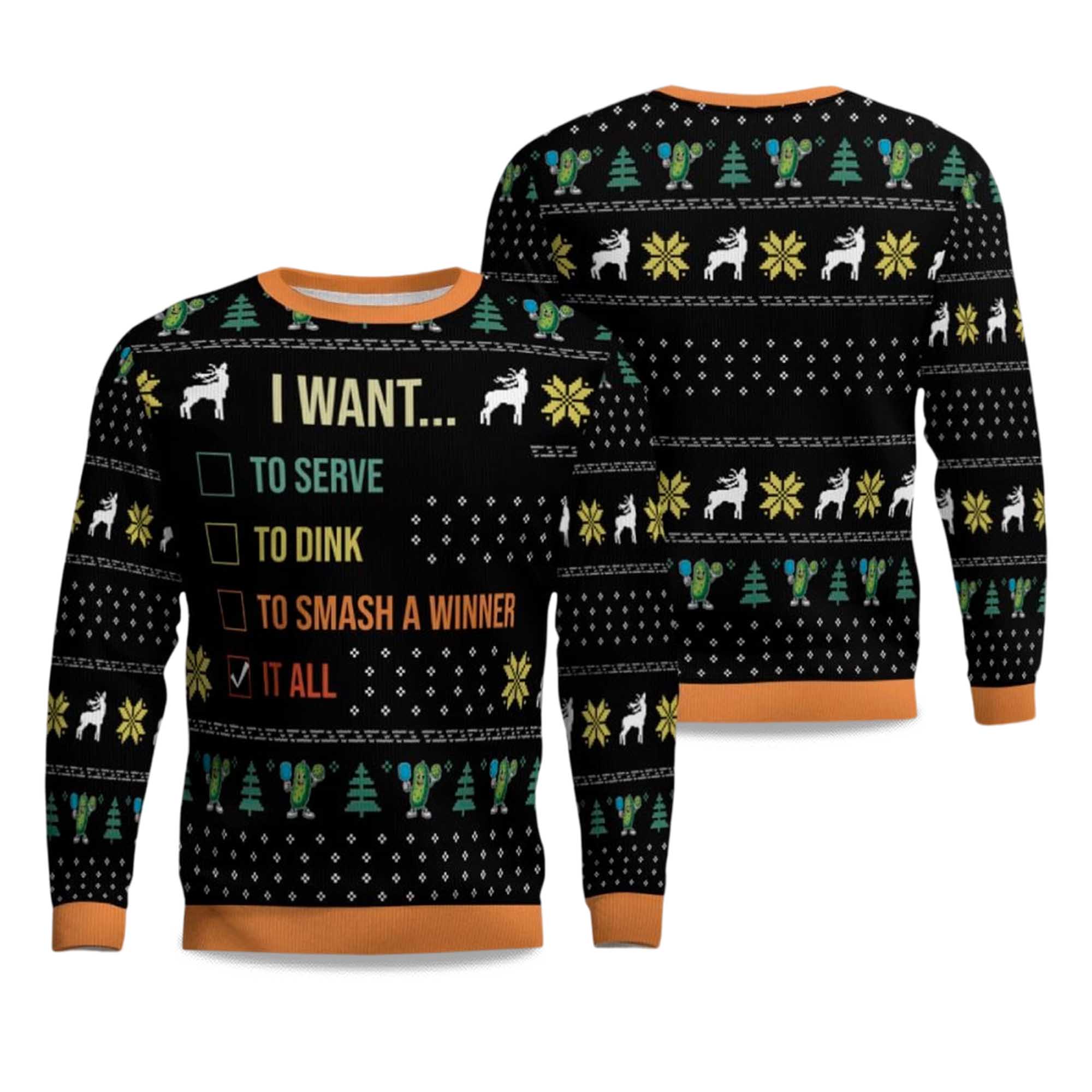 2025 I Want To Serve To Dink To Smash A Winner It All Christmas Ugly Sweater 2025 I Want To Serve To Dink To Smash A Winner It All Christmas Ugly Sweater