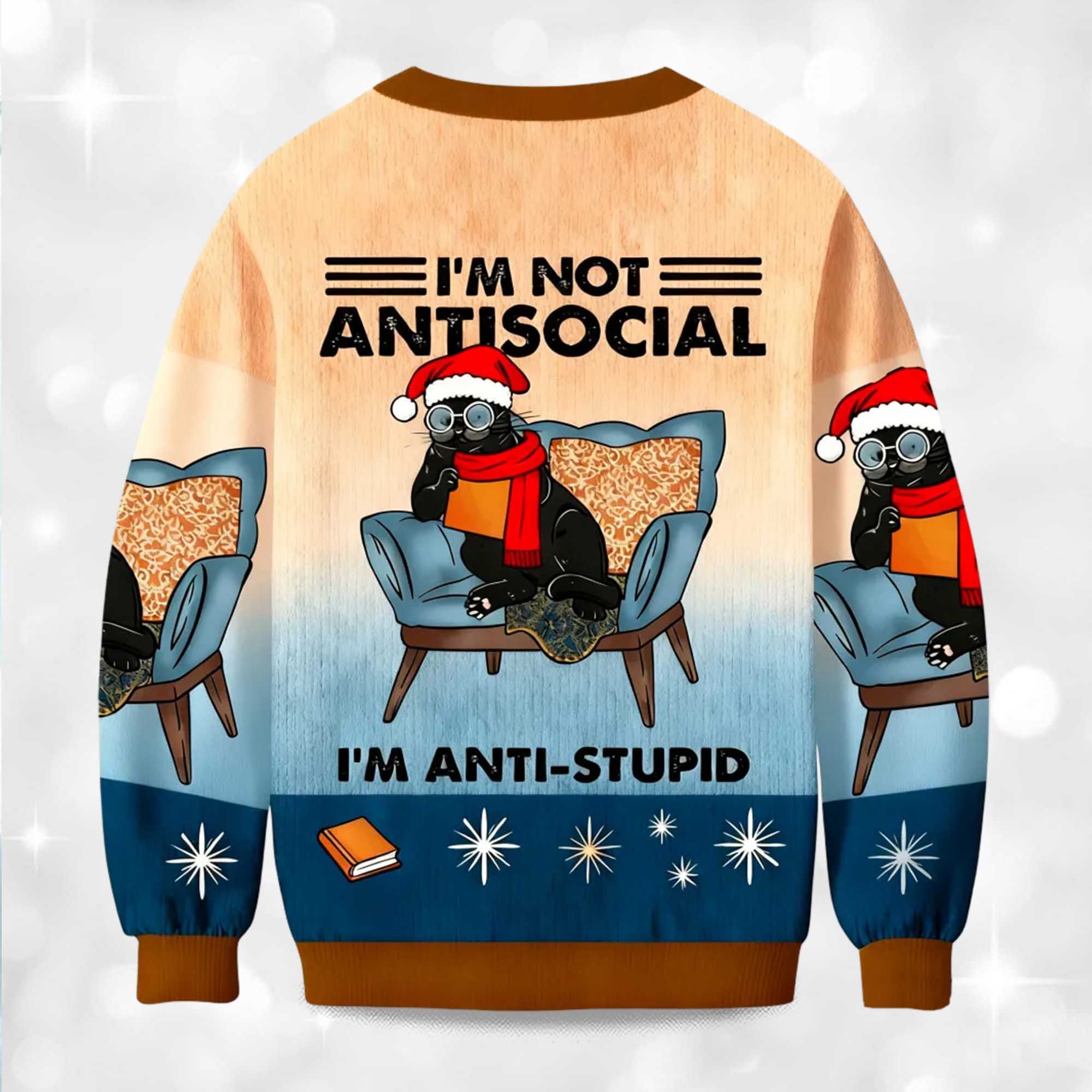 2025 I'm Not Antisocial I'm Anti Stupid Christmas Ugly Sweater 2 2025 Im Not Antisocial Im Anti Stupid Christmas Ugly Sweater 2