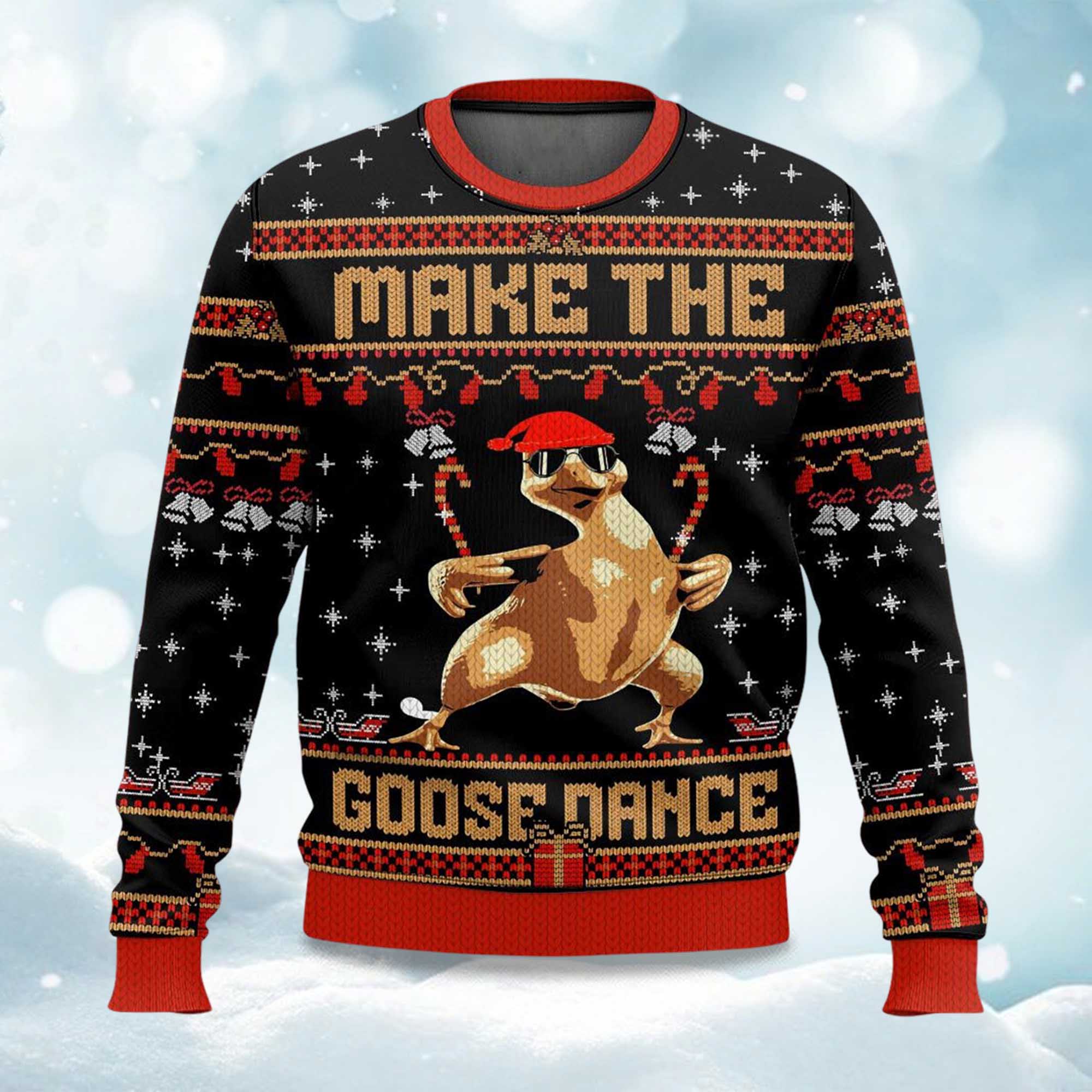 2025 Make The Goose Dance Ugly Christmas Sweater 2025 Make The Goose Dance Ugly Christmas Sweater